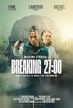 Breaking 27:00 (2026) Hindi (MULTI AUDIO) – – Breaking 27:00 (2026) Hindi (MULTI AUDIO) – –