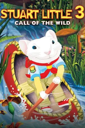 Stuart Little 3: Call of the Wild 2005 Hindi Dual Audio Stuart Little 3: Call of the Wild 2005 Hindi Dual Audio