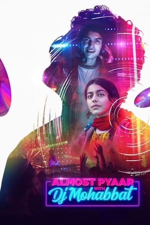Almost Pyaar with DJ Mohabbat (2023) Hindi Movie Pre- – Almost Pyaar with DJ Mohabbat (2023) Hindi Movie Pre- –