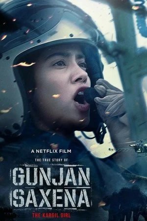Gunjan Saxena: The Kargil Girl 2020 Hindi Dual Audio Gunjan Saxena: The Kargil Girl 2020 Hindi Dual Audio