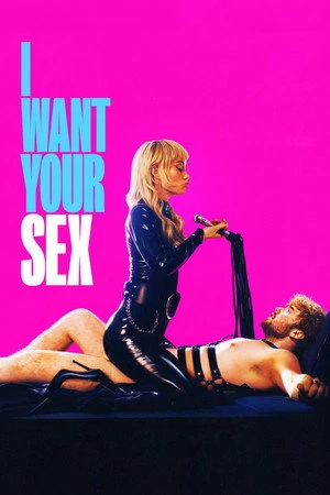 I Want Your Sex 2026 English Dual Audio I Want Your Sex 2026 English Dual Audio