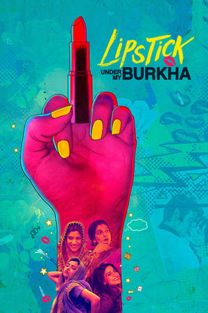 Lipstick Under My Burkha 2017 Movie 550MB Download Lipstick Under My Burkha 2017 Movie 550MB Download