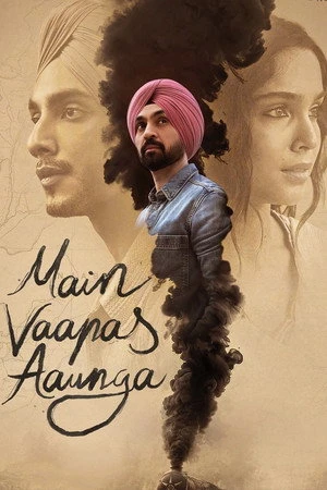 Main Vaapas Aaunga 2026 Hindi Dual Audio Main Vaapas Aaunga 2026 Hindi Dual Audio