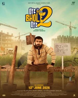 Oye Bhole Oye 2 2026 Punjabi Audio HQ Oye Bhole Oye 2 2026 Punjabi Audio HQ