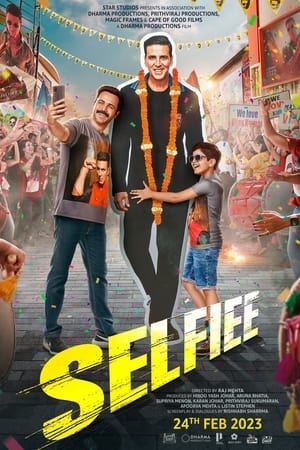 Selfiee 2023 Hindi Movie – Selfiee 2023 Hindi Movie –
