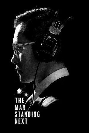 The Man Standing Next 2020 Hindi Dual Audio The Man Standing Next 2020 Hindi Dual Audio