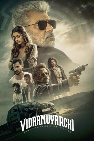VidaaMuyarchi (2025) Hindi – – VidaaMuyarchi (2025) Hindi – –